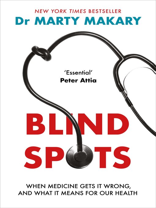 Title details for Blind Spots by Marty Makary - Wait list